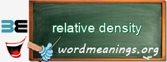 WordMeaning blackboard for relative density